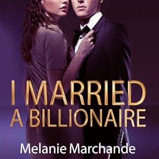 I Married a Billionaire Audiolibro Por Melanie Marchande arte de portada