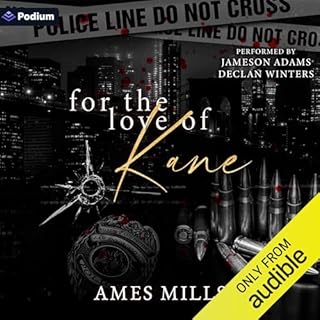 For the Love of Kane Audiolibro Por Ames Mills arte de portada