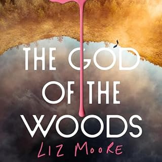 The God of the Woods Audiolibro Por Liz Moore arte de portada