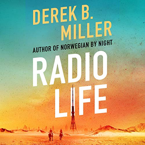 Radio Life Audiobook By Derek B. Miller cover art