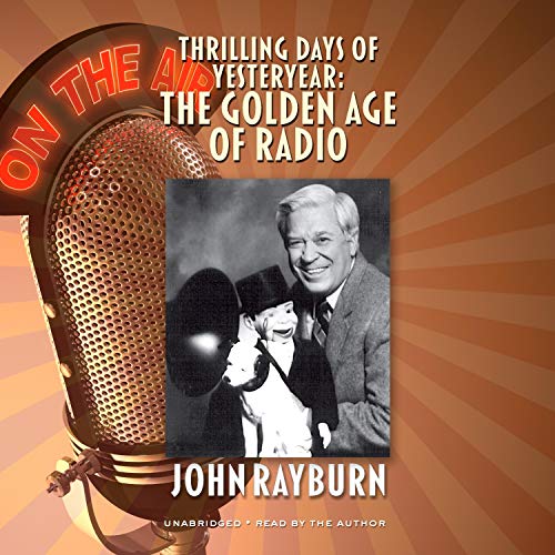 Thrilling Days of Yesteryear Audiobook By John Rayburn cover art