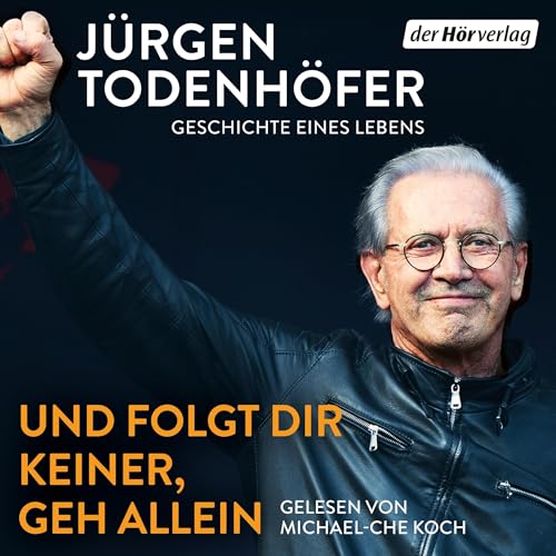 Und folgt Dir keiner, geh allein Audiolivro Por Jürgen Todenhöfer capa