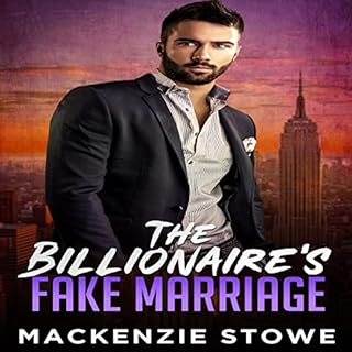 The Billionaire's Fake Marriage Audiobook By MacKenzie Stowe cover art