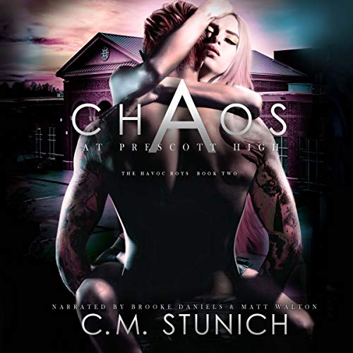 Chaos at Prescott High Audiobook By C.M. Stunich cover art