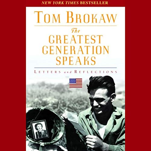 The Greatest Generation Speaks Audiobook By Tom Brokaw cover art