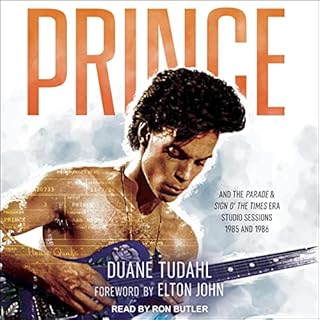 Prince and the Parade and Sign O' the Times Era Studio Sessions Audiolibro Por Duane Tudahl, Sir Elton John - foreword arte d