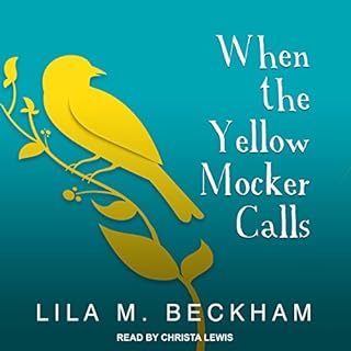 When the Yellow Mocker Calls Audiolibro Por Lila M. Beckham arte de portada