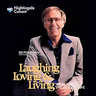 Laughing, Loving and Living Audiobook By Ed Foreman cover art