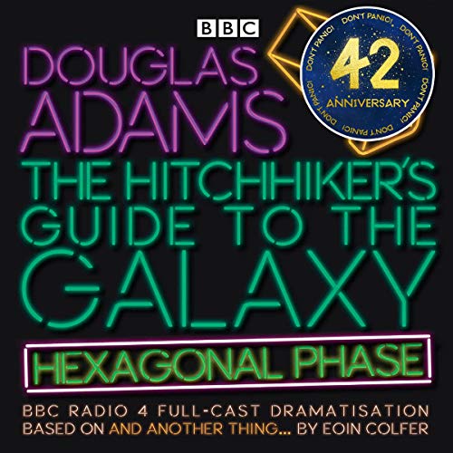 The Hitchhiker's Guide to the Galaxy: Hexagonal Phase (Dramatised) cover art