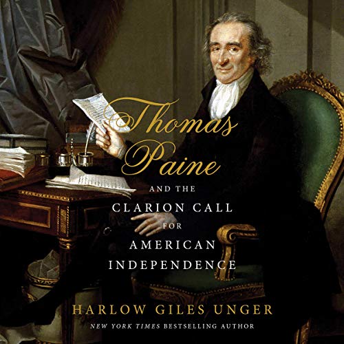 Thomas Paine and the Clarion Call for American Independence Audiolibro Por Harlow Giles Unger arte de portada