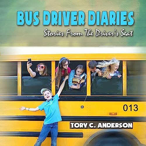 Bus Driver Diaries Audiolibro Por Tory Anderson arte de portada