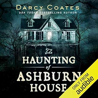 The Haunting of Ashburn House Audiobook By Darcy Coates cover art