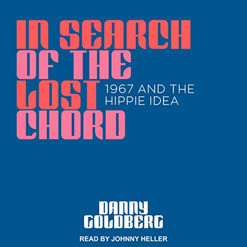 In Search of the Lost Chord Audiolivro Por Danny Goldberg capa