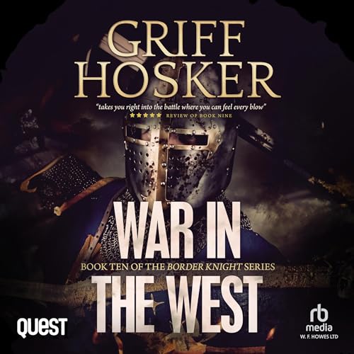 War in the West Audiobook By Griff Hosker cover art