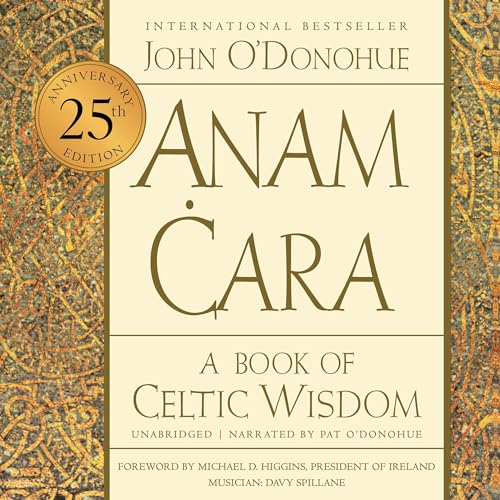 Anam Cara (Twenty-Fifth Anniversary Edition) Audiolivro Por John O'Donohue, President Higgins - foreword capa