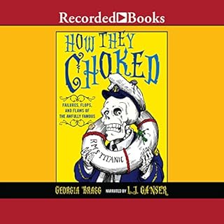 How They Choked Audiobook By Georgia Bragg cover art