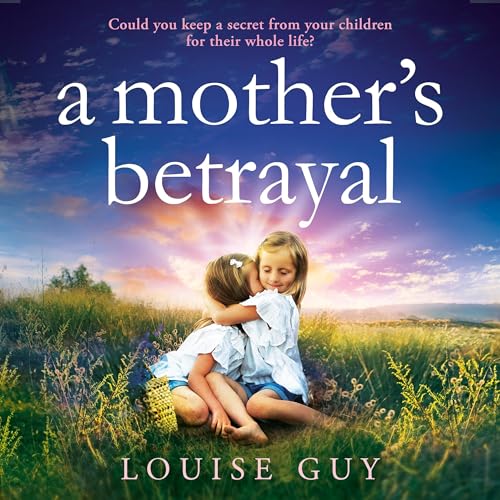 A Mother's Betrayal Audiolibro Por Louise Guy arte de portada