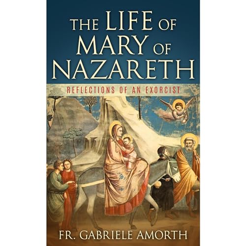 The Life of Mary of Nazareth Audiobook By Gabriele Amorth cover art