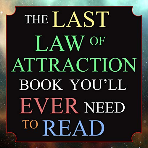 The Last Law of Attraction Book You’ll Ever Need to Read Audiolibro Por Andrew Kap arte de portada