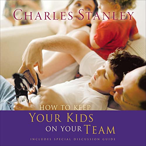 How to Keep Your Kids on the Team Audiolibro Por Charles F. Stanley arte de portada