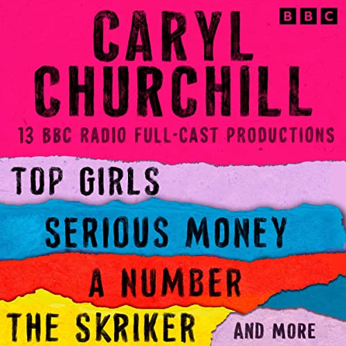 『Caryl Churchill: Top Girls, The Skriker, Serious Money, A Number and More』のカバーアート