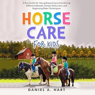 Horse Care for Kids Audiolibro Por Daniel A. Hart arte de portada