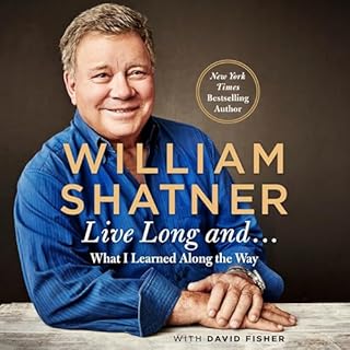 Live Long and… Audiobook By William Shatner, David Fisher cover art