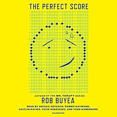 The Perfect Score Audiolibro Por Rob Buyea arte de portada