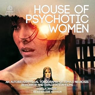 House of Psychotic Women Audiolibro Por Kier-La Janisse arte de portada