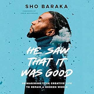 He Saw That It Was Good Audiolibro Por Sho Baraka, Chris Broussard arte de portada