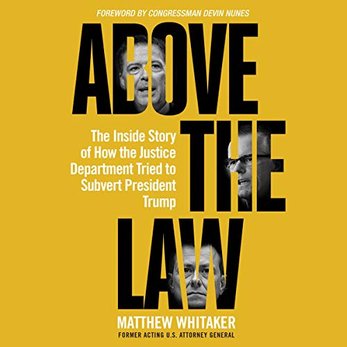 Above the Law Audiolivro Por Matthew Whitaker capa