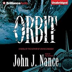 Orbit Audiobook By John j. Nance cover art