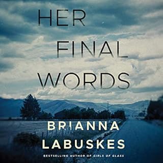 Her Final Words Audiobook By Brianna Labuskes cover art