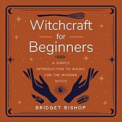 Witchcraft for Beginners Audiobook By Bridget Bishop cover art