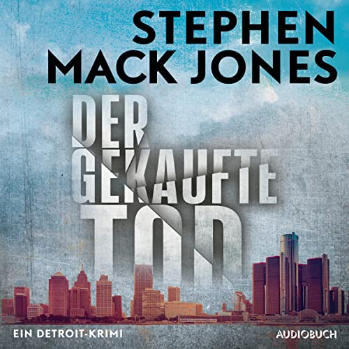 Der gekaufte Tod. Ein Detroit-Krimi Audiolivro Por Stephen Mack Jones, Klaus Timmermann - Übersetzer, Ulrike Wasel - &Uu