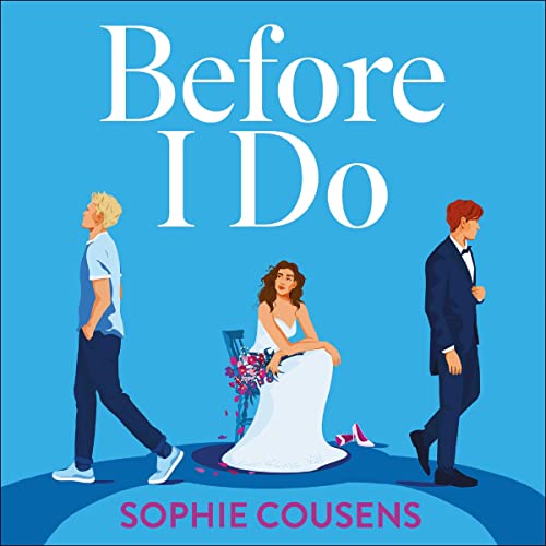 Before I Do Audiolibro Por Sophie Cousens arte de portada