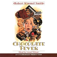 Chocolate Fever Audiobook By Robert Kimmel Smith cover art