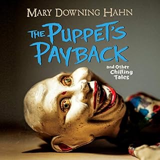 The Puppets Payback and Other Chilling Tales Audiobook By Mary Downing Hahn cover art