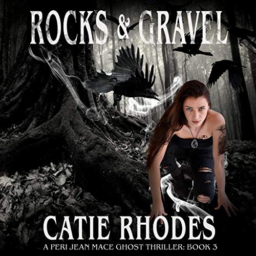 Rocks & Gravel Audiobook By Catie Rhodes cover art