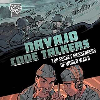 Navajo Code Talkers Audiobook By Blake Hoena, Marcel P. Massegu - illustrator cover art