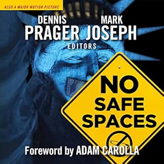 No Safe Spaces Audiobook By Adam Carolla - foreword, Dennis Prager - editor, Mark Joseph - editor cover art