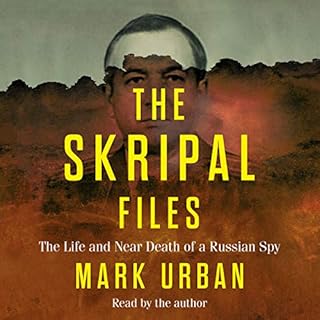 The Skripal Files Audiolibro Por Mark Urban arte de portada