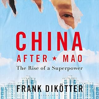 China After Mao Audiobook By Frank Dikötter cover art