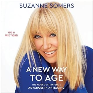 A New Way to Age Audiolibro Por Suzanne Somers arte de portada