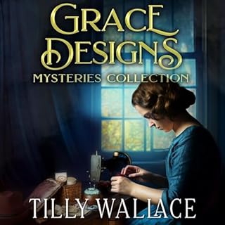 Grace Designs Mysteries Collection Audiolibro Por Tilly Wallace arte de portada