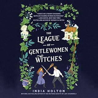 The League of Gentlewomen Witches Audiobook By India Holton cover art