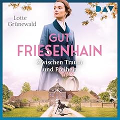 Gut Friesenhain - Zwischen Traum und Freiheit Titelbild