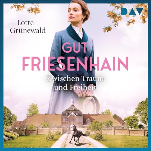 Gut Friesenhain - Zwischen Traum und Freiheit Audiolivro Por Lotte Grünewald capa