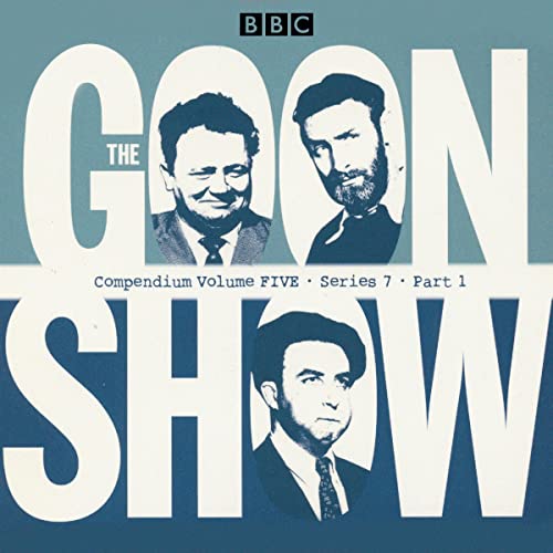 The Goon Show Compendium Volume Five: Series 7, Part 1 cover art