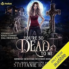 You're So Dead to Me Audiolibro Por Steffanie Holmes arte de portada